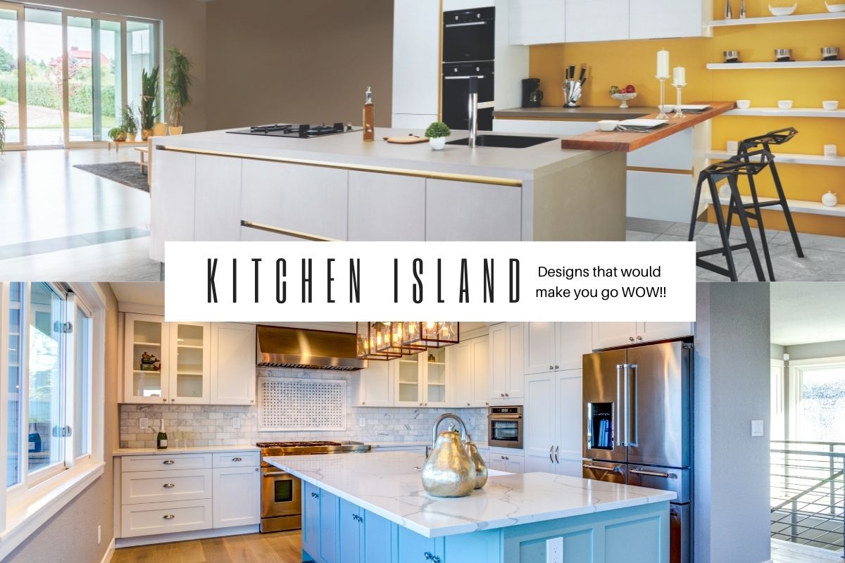 Top 5 beautiful Kitchen Island designs that will make you go wow!
